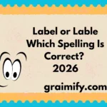 Label or Lable: Which Spelling Is Correct? 2026