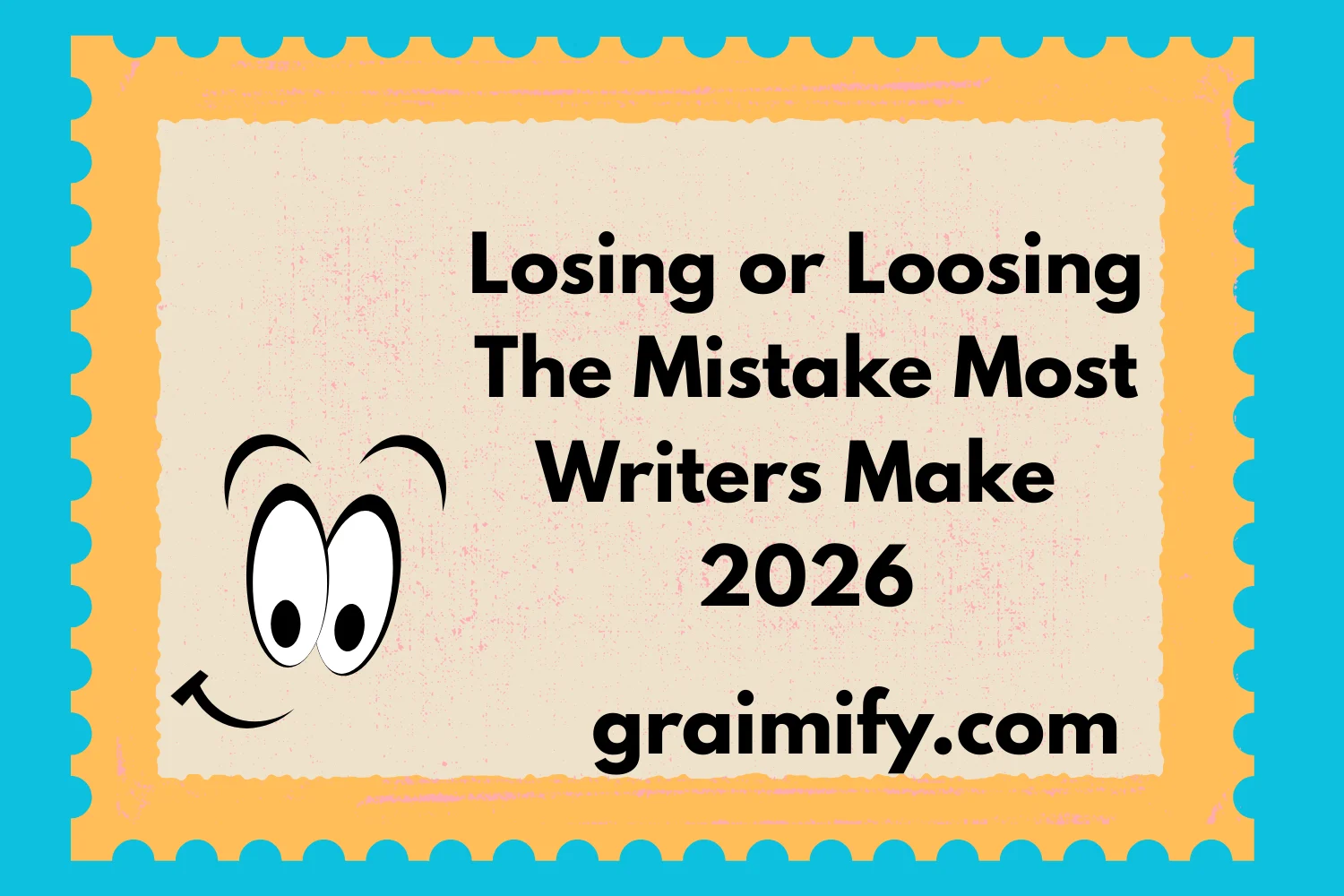 Losing or Loosing: The Mistake Most Writers Make 2026