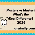 Masters vs Master’s: What’s the Real Difference? 2026
